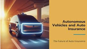 Insurance and Autonomous Vehicles