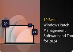 Windows Patch Management Tools