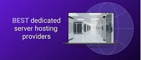 Dedicated Server Hosting Providers